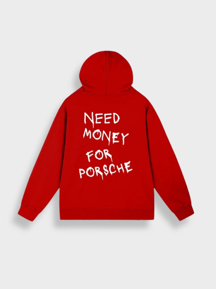 Need Money for Porsche - Statement-Kapuzenjacke